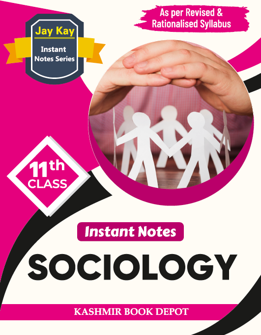 Jay Kay Instant Notes Sociology Class 11th